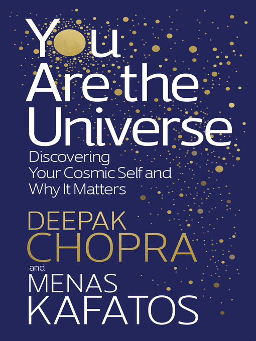 Title details for You Are the Universe by Deepak Chopra - Available
